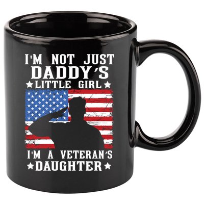Im Not Just Dads Little Girl Im A Veterans Daughter 11oz C Handle Ceramic Mug