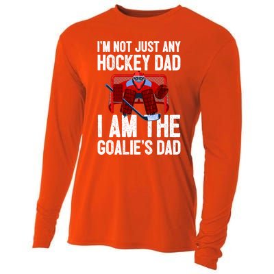 Im Not Just Any Hockey Dad Im The Goalies Dad Gift Cooling Performance Long Sleeve Crew