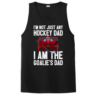 Im Not Just Any Hockey Dad Im The Goalies Dad Gift PosiCharge Competitor Tank