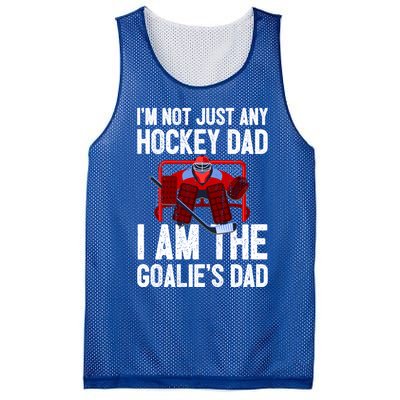 Im Not Just Any Hockey Dad Im The Goalies Dad Gift Mesh Reversible Basketball Jersey Tank