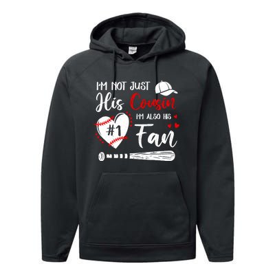 IM Not Just His Cousin IM His Number One Fan Baseball Performance Fleece Hoodie