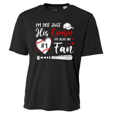 IM Not Just His Cousin IM His Number One Fan Baseball Cooling Performance Crew T-Shirt