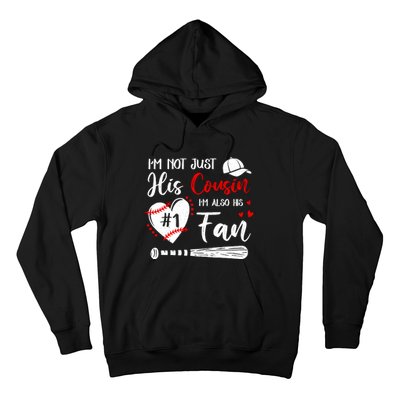 IM Not Just His Cousin IM His Number One Fan Baseball Hoodie