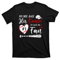 IM Not Just His Cousin IM His Number One Fan Baseball T-Shirt