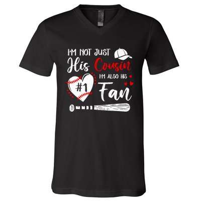 IM Not Just His Cousin IM His Number One Fan Baseball V-Neck T-Shirt