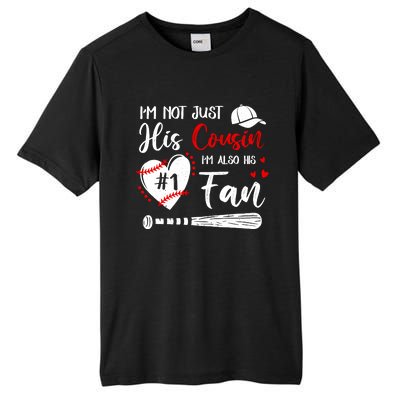 IM Not Just His Cousin IM His Number One Fan Baseball Tall Fusion ChromaSoft Performance T-Shirt