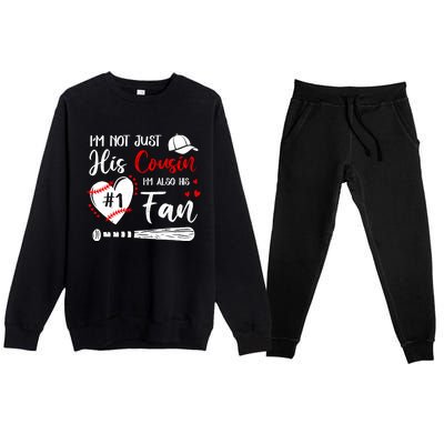 IM Not Just His Cousin IM His Number One Fan Baseball Premium Crewneck Sweatsuit Set