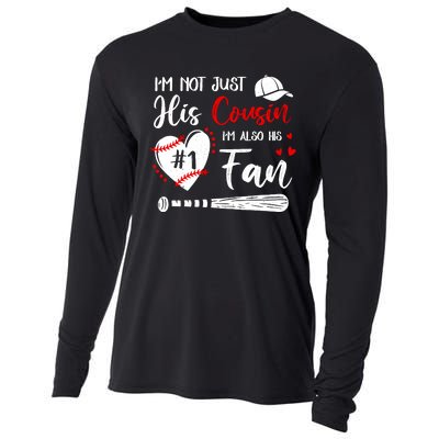 IM Not Just His Cousin IM His Number One Fan Baseball Cooling Performance Long Sleeve Crew