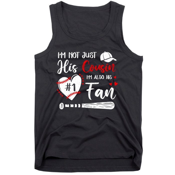 IM Not Just His Cousin IM His Number One Fan Baseball Tank Top