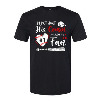 IM Not Just His Cousin IM His Number One Fan Baseball Softstyle CVC T-Shirt