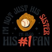 I'm Not Just His Sister I'm Also His Number One Fan Cute Baseball City Backpack