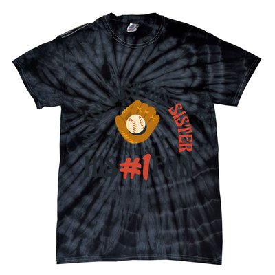 I'm Not Just His Sister I'm Also His Number One Fan Cute Baseball Tie-Dye T-Shirt
