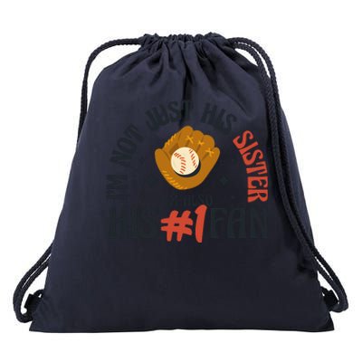 I'm Not Just His Sister I'm Also His Number One Fan Cute Baseball Drawstring Bag