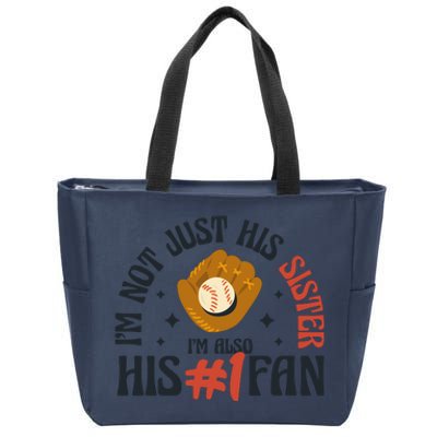 I'm Not Just His Sister I'm Also His Number One Fan Cute Baseball Zip Tote Bag