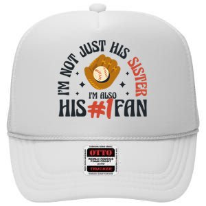 I'm Not Just His Sister I'm Also His Number One Fan Cute Baseball High Crown Mesh Back Trucker Hat