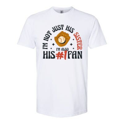 I'm Not Just His Sister I'm Also His Number One Fan Cute Baseball Softstyle® CVC T-Shirt