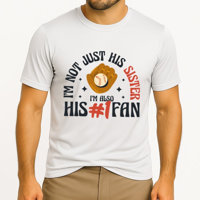 I'm Not Just His Sister I'm Also His Number One Fan Cute Baseball Cooling Performance Crew T-Shirt