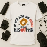I'm Not Just His Sister I'm Also His Number One Fan Cute Baseball Cooling Performance Crew T-Shirt