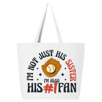 I'm Not Just His Sister I'm Also His Number One Fan Cute Baseball 25L Jumbo Tote