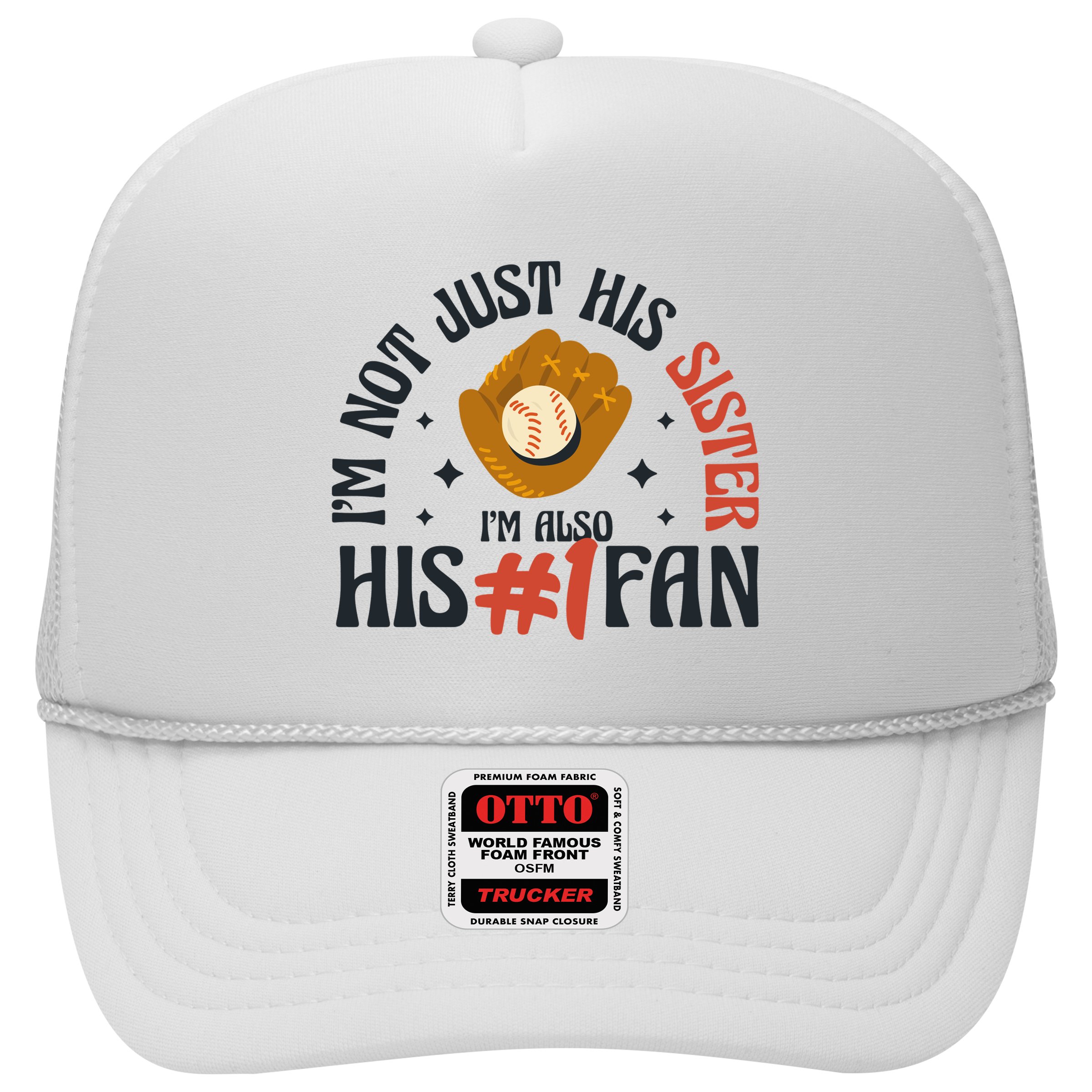 I'm Not Just His Sister I'm Also His Number One Fan Cute Baseball Hat