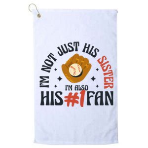 I'm Not Just His Sister I'm Also His Number One Fan Cute Baseball Platinum Collection Golf Towel