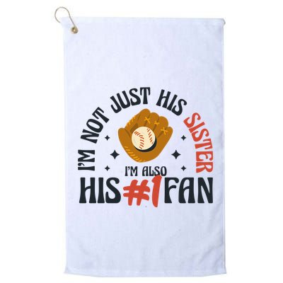 I'm Not Just His Sister I'm Also His Number One Fan Cute Baseball Golf Towel