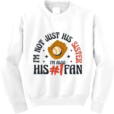 I'm Not Just His Sister I'm Also His Number One Fan Cute Baseball Kids Sweatshirt