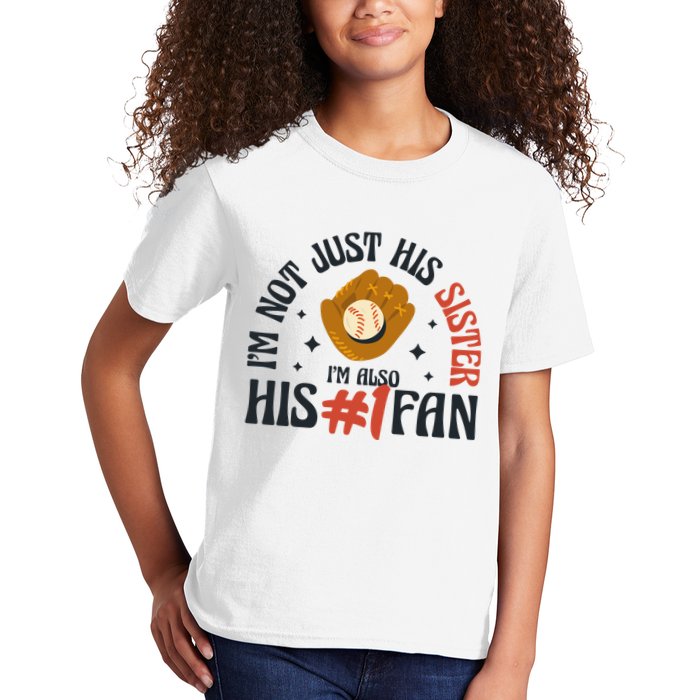 I'm Not Just His Sister I'm Also His Number One Fan Cute Baseball Kids T-Shirt