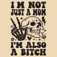 IM Not Just A Mom IM A Bitch Drawstring Bag