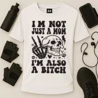 IM Not Just A Mom IM A Bitch Cooling Performance Crew T-Shirt