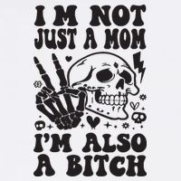 IM Not Just A Mom IM A Bitch Cooling Performance Crew T-Shirt