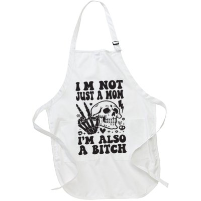 IM Not Just A Mom IM A Bitch Apron