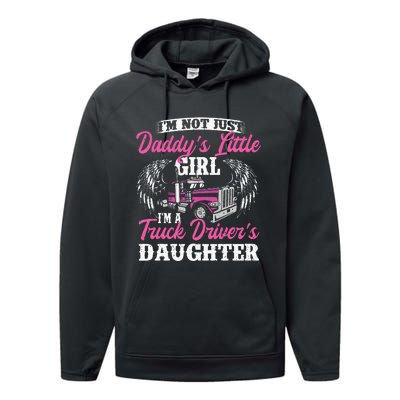 I'm Not Just Daddy's Little Truck Driver Daughter Performance Fleece Hoodie