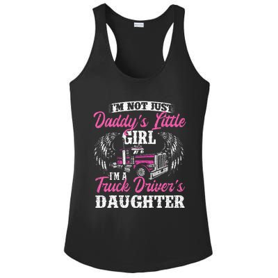 Im Not Just Daddys Little Girl Truck Driver Daughter Ladies PosiCharge Competitor Racerback Tank