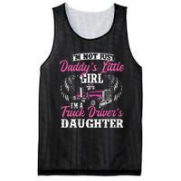 Im Not Just Daddys Little Girl Truck Driver Daughter Mesh Reversible Basketball Jersey Tank