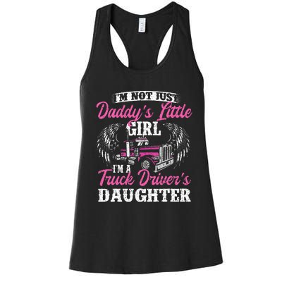 Im Not Just Daddys Little Girl Truck Driver Daughter Women's Racerback Tank