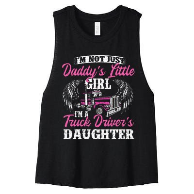 Im Not Just Daddys Little Girl Truck Driver Daughter Women's Racerback Cropped Tank