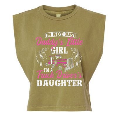 Im Not Just Daddys Little Girl Truck Driver Daughter Garment-Dyed Women's Muscle Tee