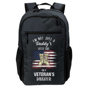 I'm Not Just Daddy's Little Girl Im A Veterans Daughter Daily Commute Backpack