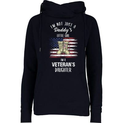 I'm Not Just Daddy's Little Girl Im A Veterans Daughter Womens Funnel Neck Pullover Hood