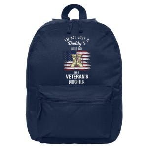 I'm Not Just Daddy's Little Girl Im A Veterans Daughter 16 in Basic Backpack