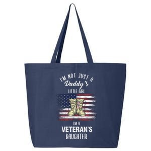 I'm Not Just Daddy's Little Girl Im A Veterans Daughter 25L Jumbo Tote