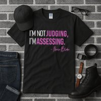 I’m Not Judging I’m Assessing Nurse Blake Tall T-Shirt