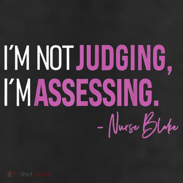 I’m Not Judging I’m Assessing Nurse Blake 25L Jumbo Tote