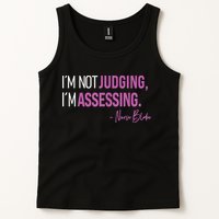 I’m Not Judging I’m Assessing Nurse Blake Tank Top