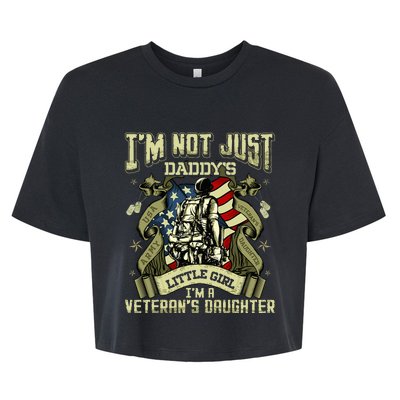 Im Not Just A Daddys Little Girl Im A Veterans Daughter Bella+Canvas Jersey Crop Tee