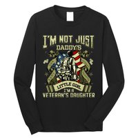 Im Not Just A Daddys Little Girl Im A Veterans Daughter Long Sleeve Shirt