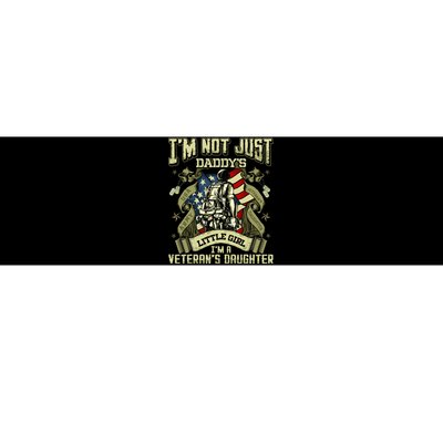 Im Not Just A Daddys Little Girl Im A Veterans Daughter Bumper Sticker