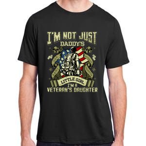 Im Not Just A Daddys Little Girl Im A Veterans Daughter Adult ChromaSoft Performance T-Shirt