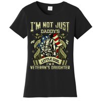 Im Not Just A Daddys Little Girl Im A Veterans Daughter Women's T-Shirt